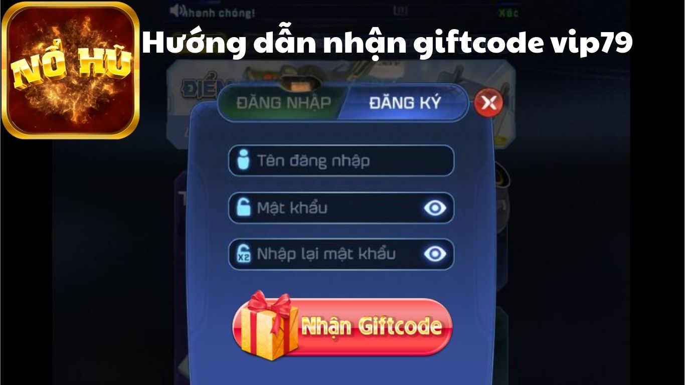 Nohu hướng dẫn cách nhận gift code Vip79 Nohu hướng dẫn cách nhận gift code Vip79