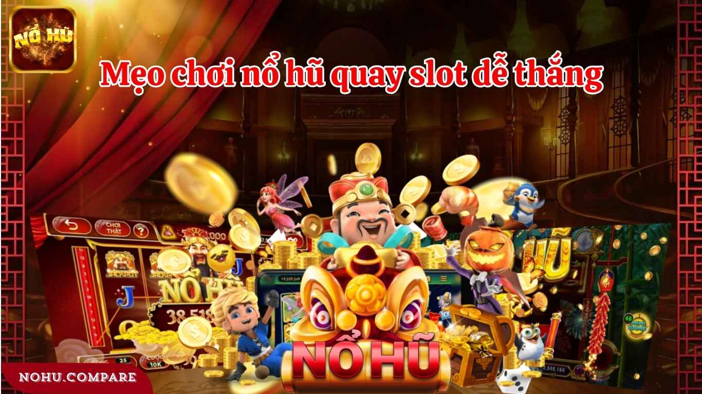 Mẹo chơi nổ hũ
