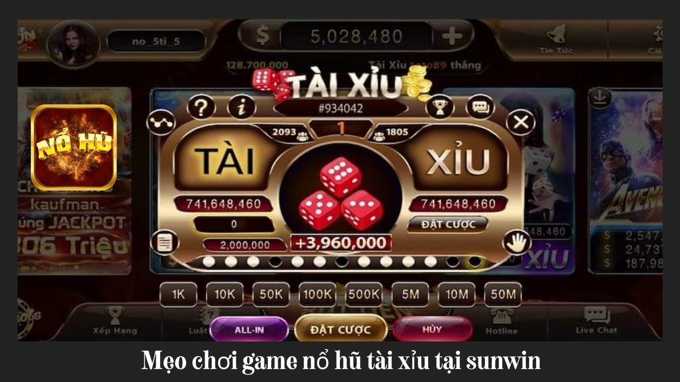 Mẹo cược Tài Xỉu Sunwin 100% nổ hũ Mẹo cược Tài Xỉu Sunwin 100% nổ hũ